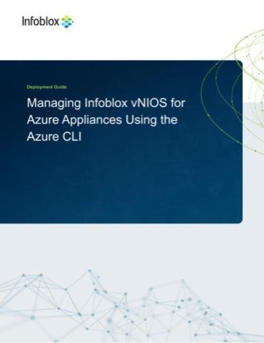 Infoblox API Guide – Managing Infoblox vNIOS for Microsoft Azure Appliances
