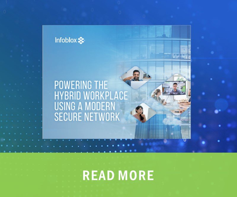 Powering the Hybrid Workplace Using a Modern, Secure Network